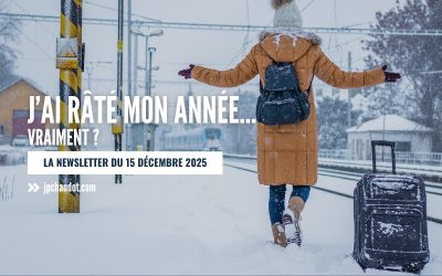 J&rsquo;ai raté mon année… vraiment ?