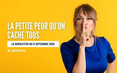 La petite peur qu’on cache tous