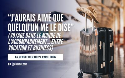 « J&rsquo;aurais aimé que quelqu&rsquo;un me le dise » : Voyage dans le monde de l&rsquo;accompagnement… entre vocation et business